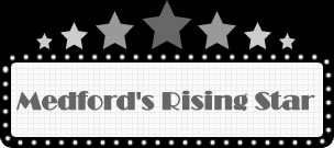 Medford's Rising Star